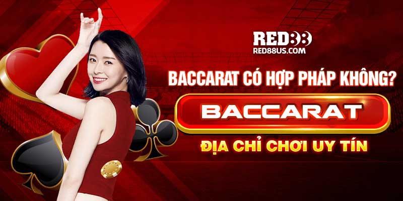 Baccarat có hợp pháp không