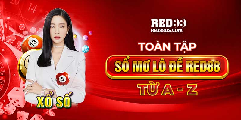 Toàn Tập Sổ Mơ Lô Đề Red88