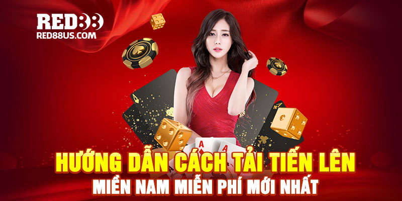 tai tien len mien nam mien phi